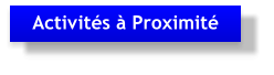 Activités à Proximité