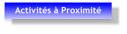Activités à Proximité