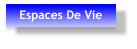 Espaces De Vie
